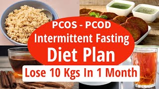 Intermittent Fasting Diet Plan For Weight Loss With PCOSPCOD  Lose 10 Kgs In 1 Month  Fat Loss [upl. by Romanas]