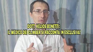 TUTTI I SEGRETI DI KELIOS BONETTI Intervista esclusiva al medico degli arrampicatori [upl. by Kirt]