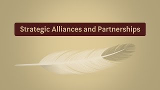 Strategic Alliances and Partnerships [upl. by Suivatal845]