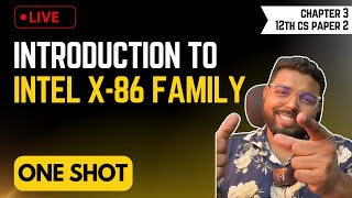 Chap 3 Introduction to X86 family  One Shot  Maharashtra Board  12th CS Part 2 [upl. by Solokin]