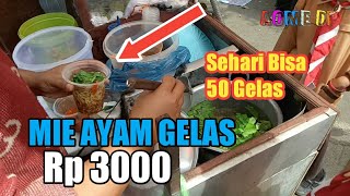 MIE AYAM GELAS DEPAN SD SEHARI BISA 50 GELAS LEBIH [upl. by Oira913]