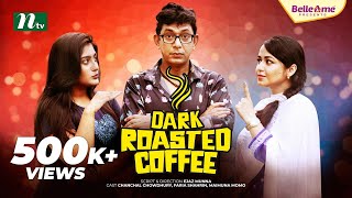 Eid Natok  Dark Roasted Coffee  Chanchal  Faria Shahrin  Maimuna  New Bangla Natok 2022 [upl. by Ide349]