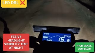 Yamaha fzs v4 2024 headlight test at night l fzs v4 headlight visibility test l fzs v4 led drl test [upl. by Ellehcit387]