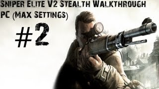 Sniper Elite V2  Gameplay Walkthrough  PC Max Settings Part 2  PC Controls  CenterStrain01 [upl. by Eneryt]