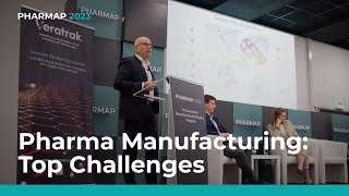 Pharma Manufacturing Top Challenges  PHARMAP 2023 [upl. by Elyag]