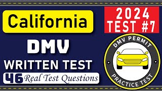 2024 California DMV Written Test 7  46 Real Test Questions  California DMV Practice Test [upl. by Alliuqahs975]