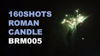 BRM005 1420420MM 160SHOTS ROMAN CANDLE [upl. by Agnot71]