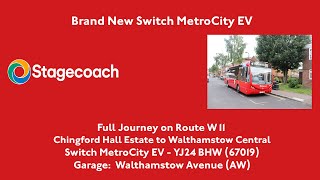 Full Journey  W11 to Walthamstow Central  Brand New Switch MetroCity EV  67019 YJ24BHW [upl. by Winslow563]