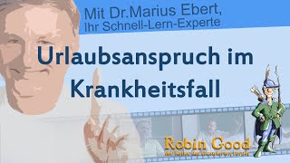 Urlaubsanspruch im Krankheitsfall [upl. by Ellak]