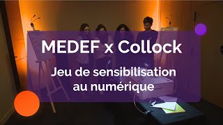 MEDEF x Collock  un jeu de sensibilisation au numérique [upl. by Haliled]