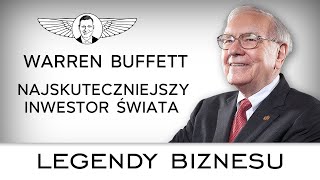 Warren Buffett Jak inwestować tak by zawsze zarabiać💰🔴 Legendy Biznesu [upl. by Sower]