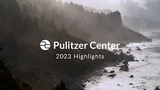 Pulitzer Center  2023 Highlights [upl. by Pruter]