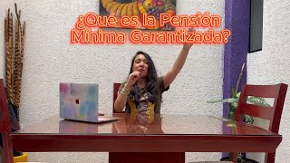 ¿Cuál es la Pensión Mínimo Garantizada [upl. by Dorelia]