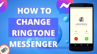 Ringtone  How to change Facebook Messenger ringtone on Android and iOS [upl. by Catharina]