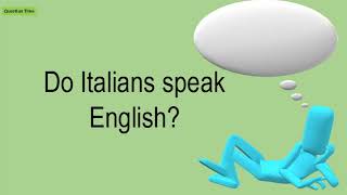 Do Italians Speak English [upl. by Bakeman354]