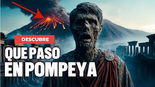 ¡¡El DESASTRE de Pompeya Descubra la IMPACTANTE verdad  ViajealPasadoOficial [upl. by Sueahccaz]