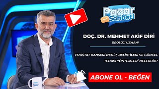 ATV AVRUPA  PAZAR SOHBETİ  DOÇDR MEHMET AKİF DİRİ  PROSTAT KANSERİ NEDİR  16062024 [upl. by Enia]