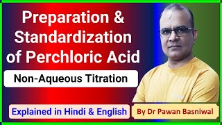 Perchloric Acid Preparation and Standardization  Non Aqueous Titration Analytical Chemistry [upl. by Mariann]