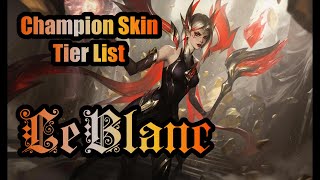 League of Legends LeBlanc Skin Tier List [upl. by Acinoreb]