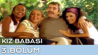 Kız Babası 3 Bölüm [upl. by Aspasia]