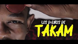 Les délires de TAKAM Episode 3  2 jours  2 mois [upl. by Revert855]