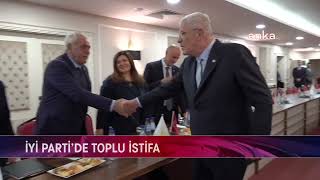 İYİ PARTİ’DE TOPLU İSTİFA [upl. by Krauss]