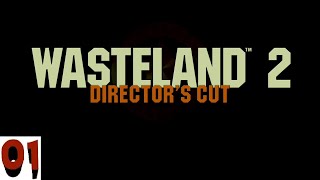 Wasteland 2 Directors Cut Part 1 [upl. by Cumings]