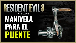 Manivela Para Bajar el Puente RESIDENT EVIL 8 [upl. by Ahsiemat]