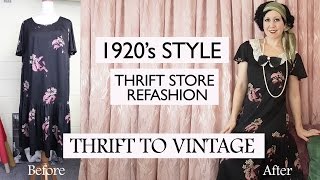 How to Refashion Thrift Store Clothes to Vintage  1920s style costume  Thrift to Vintage ep1 [upl. by Dodi511]