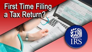 First Time Filing a Tax Return [upl. by Heron]