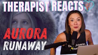 Therapist Reacts to Aurora  Runaway [upl. by Erehpotsirhc]