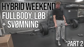 195 kg DØDLØFT Single  SVØMNING amp LØB  HybridWeekend Part 2 [upl. by Ennaer]