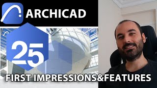 Archicad 25  What are news  My first impressions [upl. by Osborn638]