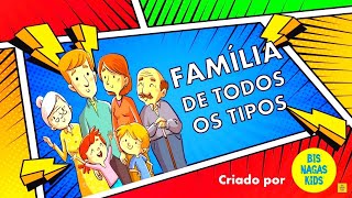 FAMÍLIA DE TODOS OS TIPOS  DIA NACIONAL DA FAMÍLIA  EDUCAÇÃO INFANTIL [upl. by Adaj]