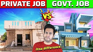 GOVERNMENT JOB VS PRIVATE JOB  कौनसा बेहतर है [upl. by Martsen]