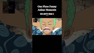 onepiecefunnymoments  One Piece Funny Anime Moments  When Zoro sleeps onepiece zoroedit [upl. by Selle259]