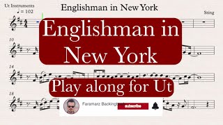 Englishman in New York  Sting  Play along for Ut Instruments [upl. by Nnyliak]