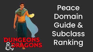 Peace Domain Cleric Subclass Guide and Power Ranking in DampD 5e  HDIWDT [upl. by Hackney]