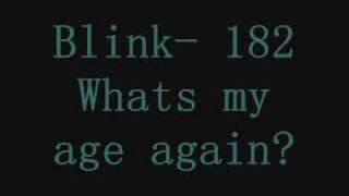 Blink 182 whats my age again lyrics [upl. by Kira]