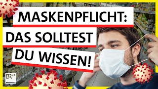 Maskenpflicht Warum wir Masken tragen und was wir dabei falsch machen können  Possoch klärt  BR24 [upl. by Elonore]