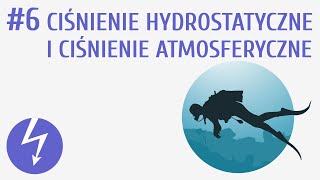 Ciśnienie hydrostatyczne i ciśnienie atmosferyczne 6  Własności materii [upl. by Drwde966]