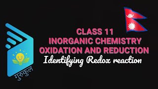 Class 11 Chemistry OxidationReduction Problem Set 3 identifying redox reaction  in Nepali [upl. by Shaddock134]