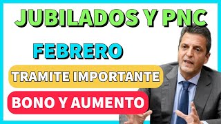 🔰BONO EN FEBRERO Aumento Y trámite SUPER IMPORTANTE en Febrero  Jubilaciones y PNC [upl. by Tymon]