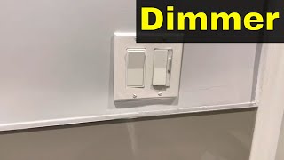 How To Use A Light Switch DimmerFull Tutorial [upl. by Yance]