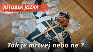 Tak je mrtvej nebo ne Jútuber Jožka [upl. by Airal]