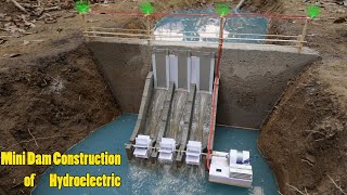 Mini Dam Construction of Hydroelectric  Hydroelectric Dam Part 2 [upl. by Terti]