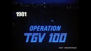 Opération TGV 100 1981 [upl. by Siduhey]