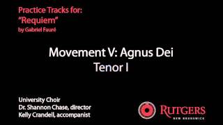 FaureĢ Requiem  Mvt 5  Agnus Dei TENOR I [upl. by Esra]