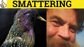 🔵 Smattering Smatter  Smattering Meaning  Smattering Examples  Smatter Definition  C2 Vocabulary [upl. by Asiilanna]