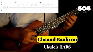 Chaand Baaliyan  Ukulele Tabs for Beginners With Playthrough Lesson  Easy Tutorial  SOS Music [upl. by Ramad]